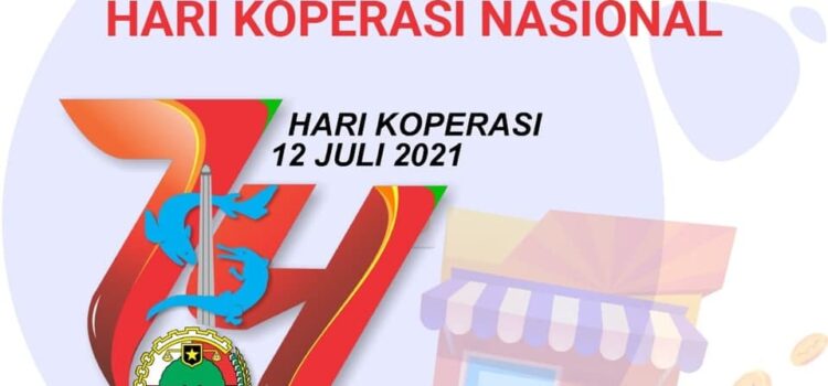 Selamat Hari Koperasi Nasional 12 Juli 2021